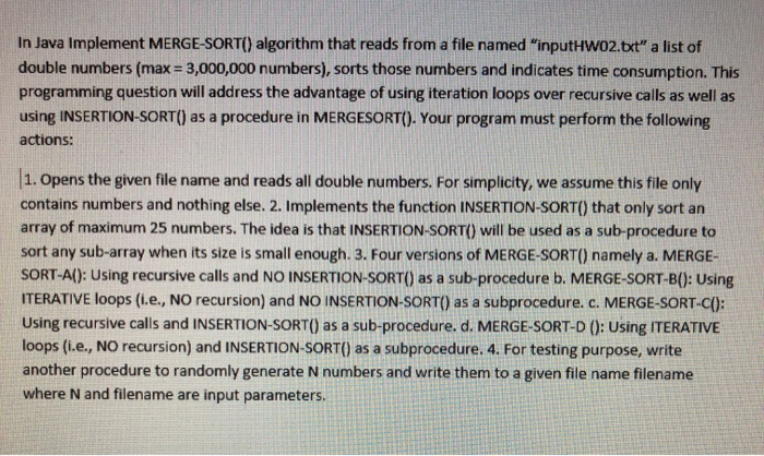 In Java Implement MERGE-SORT() algorithm that reads | Chegg.com