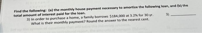 Solved Find the following: (a) the monthly house payment | Chegg.com