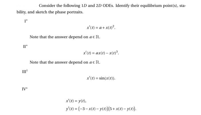 Solved Consider the following 1D and 2D ODEs. Identify their | Chegg.com