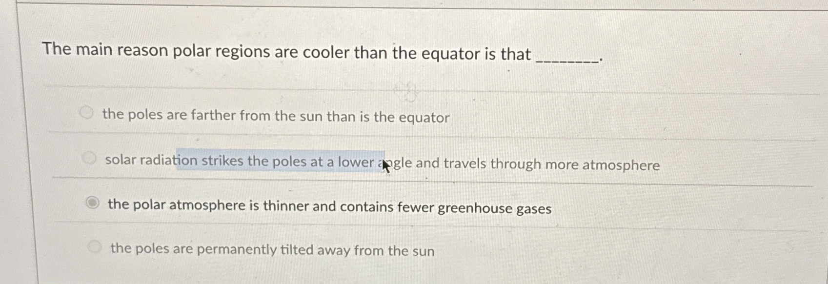 Solved The main reason polar regions are cooler than the | Chegg.com
