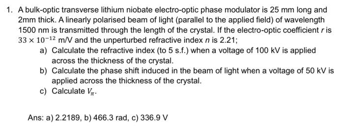 Solved A bulk-optic transverse lithium niobate electro-optic | Chegg.com