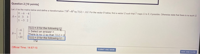 Solved Question 2 [10 points) Lot A be the matrix below and | Chegg.com