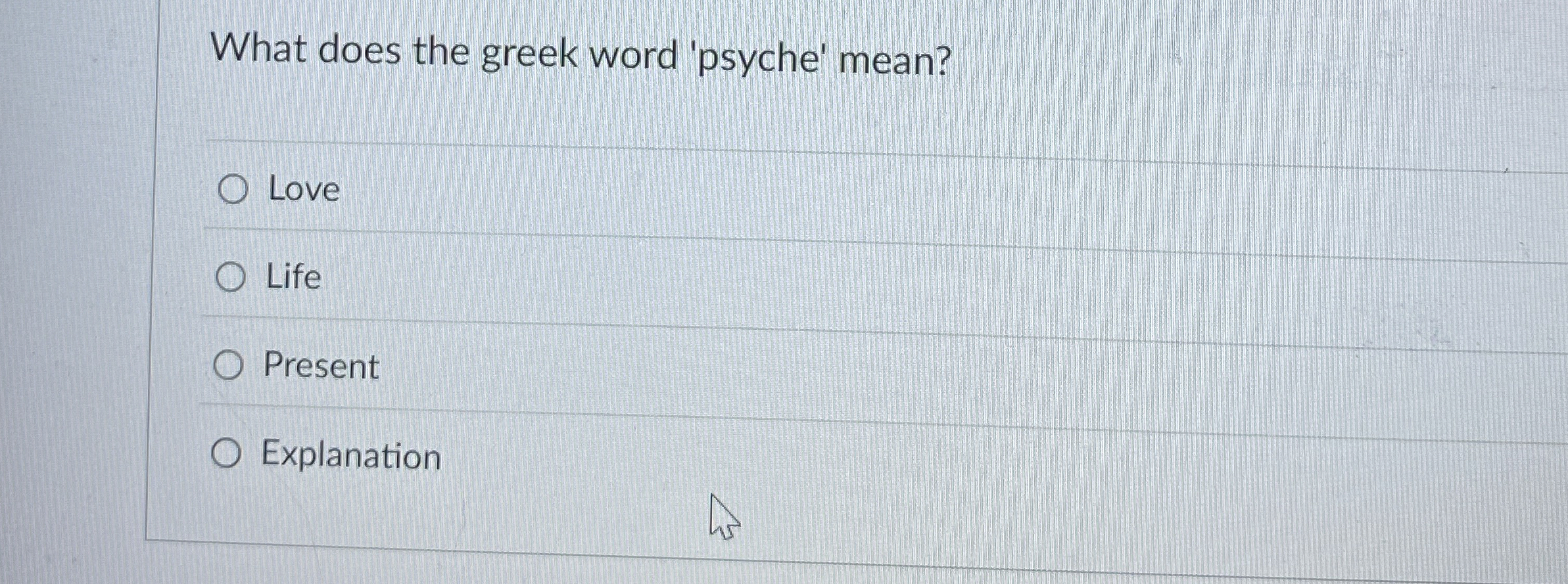 Solved What does the greek word 'psyche'