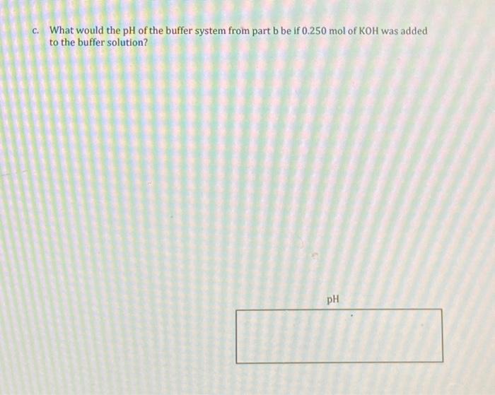 Solved a. What is the pH of a buffer made from 0.550 mol of | Chegg.com