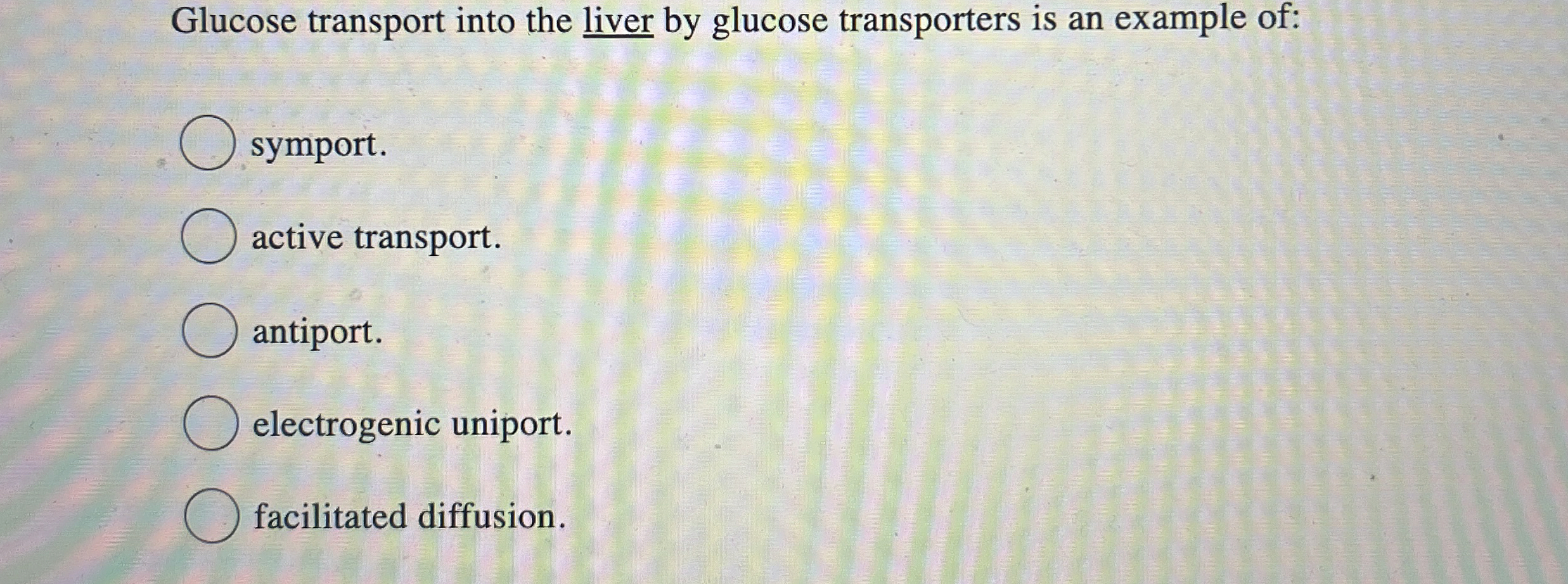 Solved Glucose Transport Into The Liver By Glucose Chegg Com