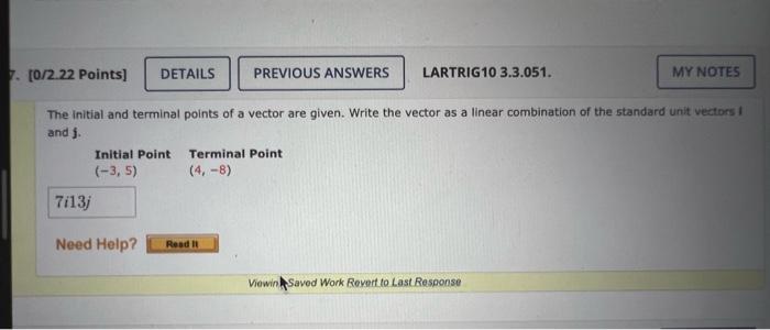 Solved The initial and terminal points of a vector are | Chegg.com