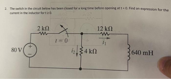 Solved 2. The switch in the circuit below has been closed | Chegg.com