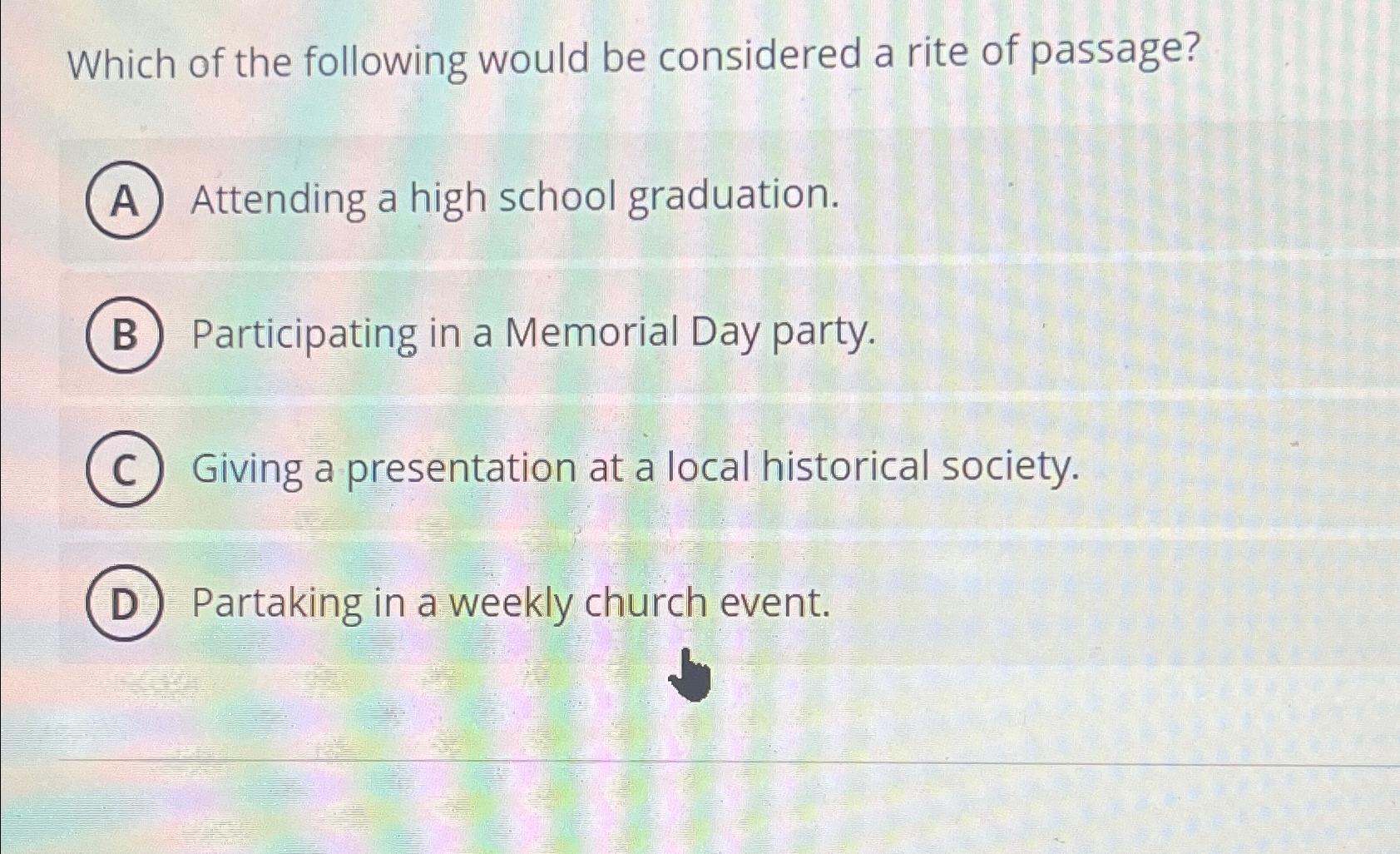Solved Which of the following would be considered a rite of | Chegg.com
