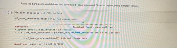 Solved 1. Read The Bank Processed Datasot And Save It As Df | Chegg.Com