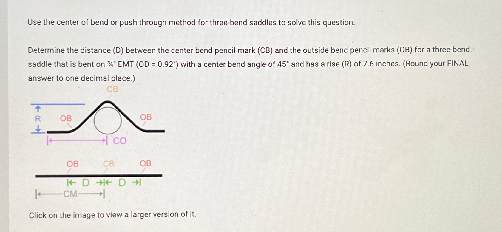 Solved Use the center of bend or push through method for | Chegg.com