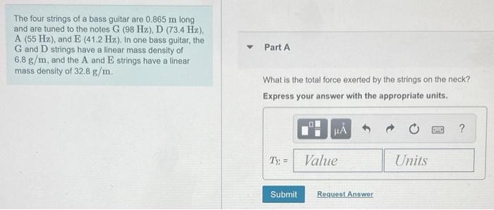 Solved The four strings of a bass guitar are 0.865 m long Chegg