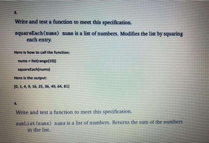 Solved 3. Write and test a function to meet this | Chegg.com