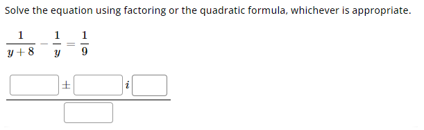 Solved Solve the equation using factoring or the quadratic | Chegg.com