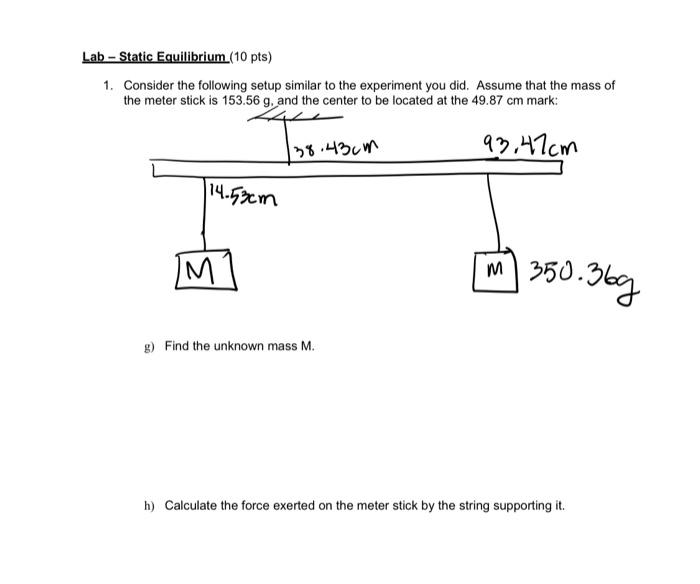 Solved Lab - Static Equilibrium (10 pts) 1. Consider the | Chegg.com