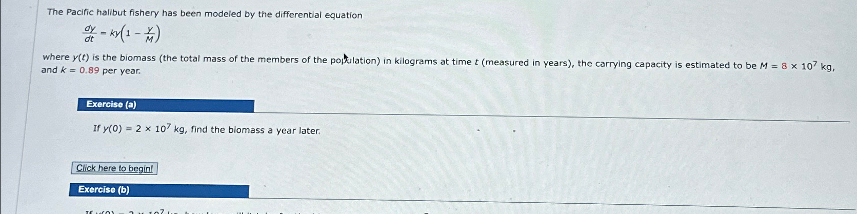 Solved The Pacific halibut fishery has been modeled by the | Chegg.com