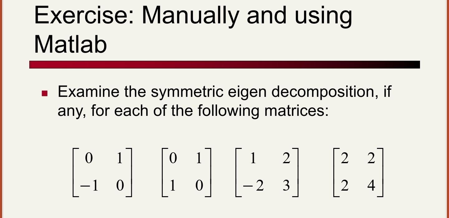 Find manually and repeat using Matlab the matrix P