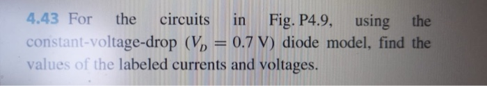 Solved 4.43 For The Circuits In Fig. P4.9, Using The | Chegg.com