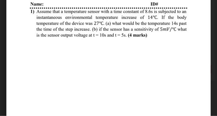 Solved Name: ID\# 1) Assume that a temperature sensor with a | Chegg.com