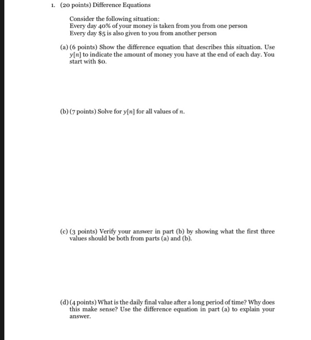 Solved 1. (20 points) Difference Equations Consider the