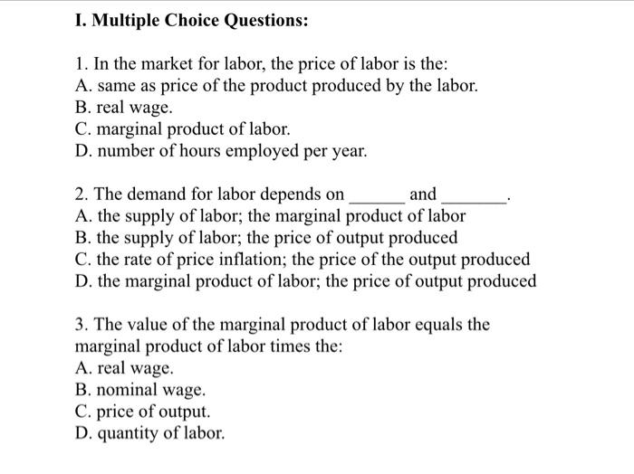 Solved I. Multiple Choice Questions: 1. In the market for | Chegg.com