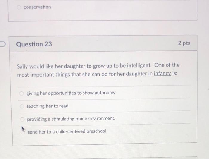 Solved Conservation Question 23 2 Pts Sally Would Like Her | Chegg.com