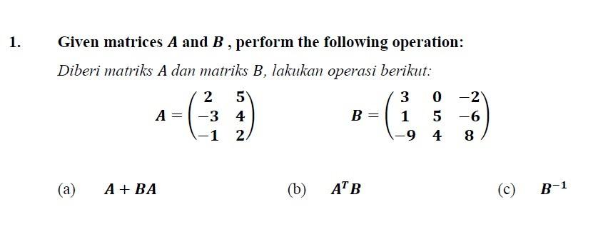 Solved Given Matrices A And B, Perform The Following | Chegg.com