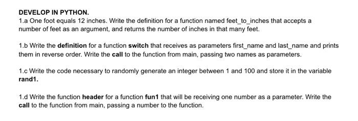 Solved DEVELOP IN PYTHON. 1.a One foot equals 12 inches. | Chegg.com