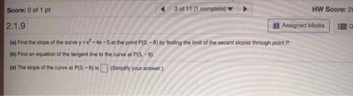 Solved Score: 0 of 1 pt 3 of 11 (1 complete) HW Score: 2 | Chegg.com