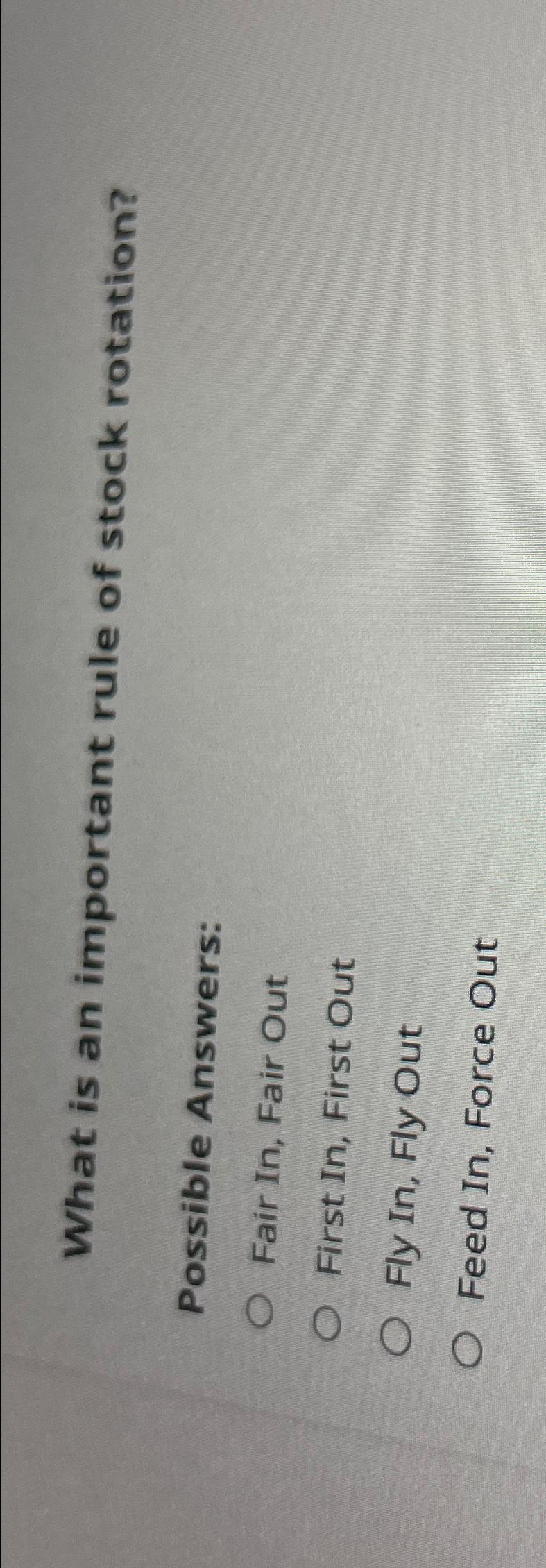 Solved What is an important rule of stock rotation?Possible | Chegg.com