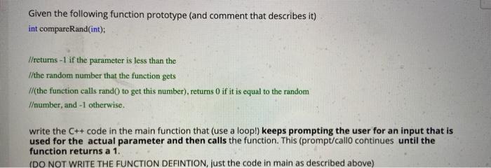 Solved Given the following function prototype (and comment | Chegg.com