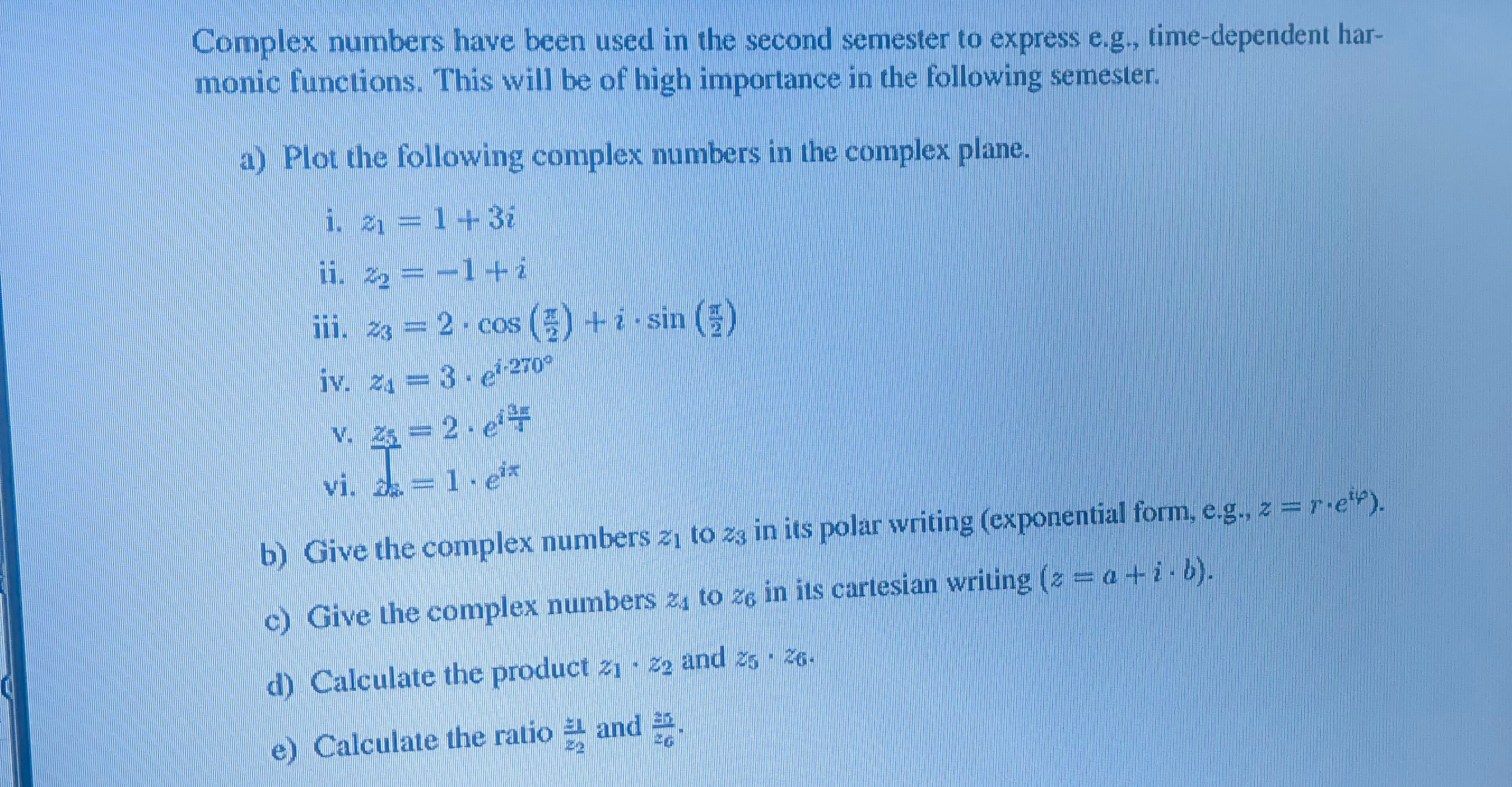Solved Complex numbers have been used in the second semester | Chegg.com
