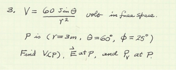 Solved 3 V 60 Sing Vo A Volt In Free Space P Is Cr 3m Chegg Com