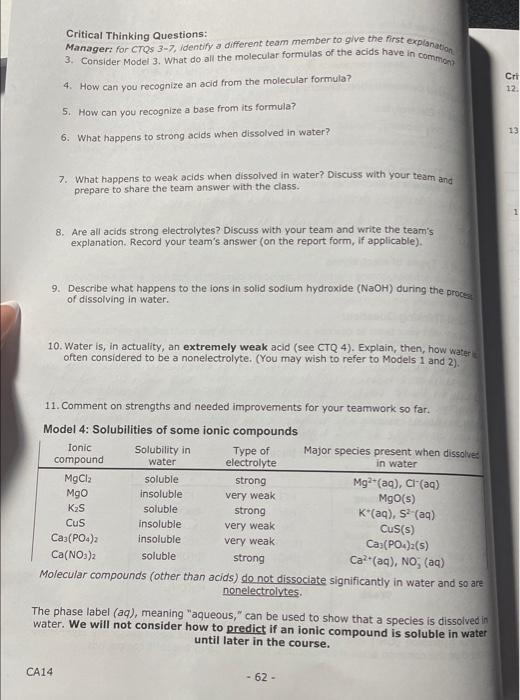 Critical Thinking Questions: Manager: for CTQs 3-7, identify a different team member to give the first explanathon 3 . Consid