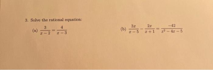 Solved 3. Solve the rational equation: 3 2 3 22 4 2-3 (b) | Chegg.com