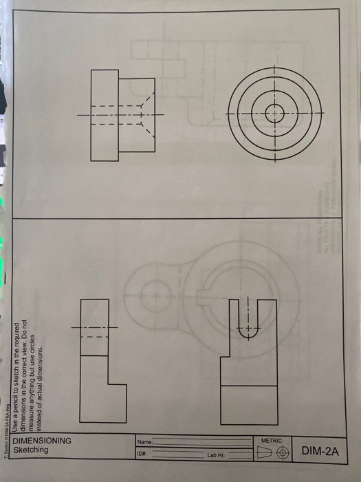 Solved Sketching DIMENSIONING Use a pencil to sketch in the | Chegg.com