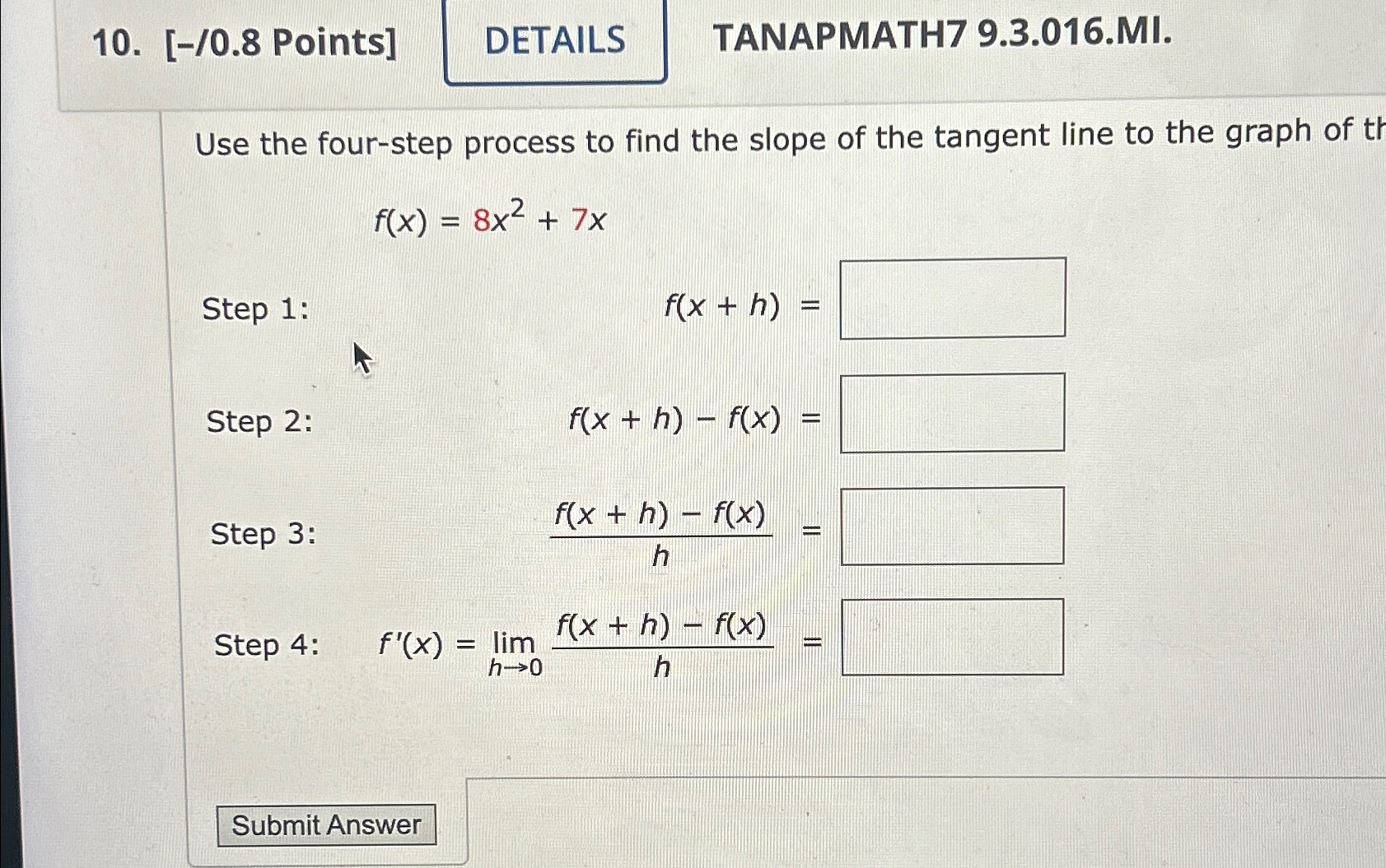 Solved [-/0.8 ﻿Points]TANAPMATH7 9.3.016.MI.Use the | Chegg.com