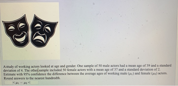 Solved A study of working actors looked at age and gender. | Chegg.com