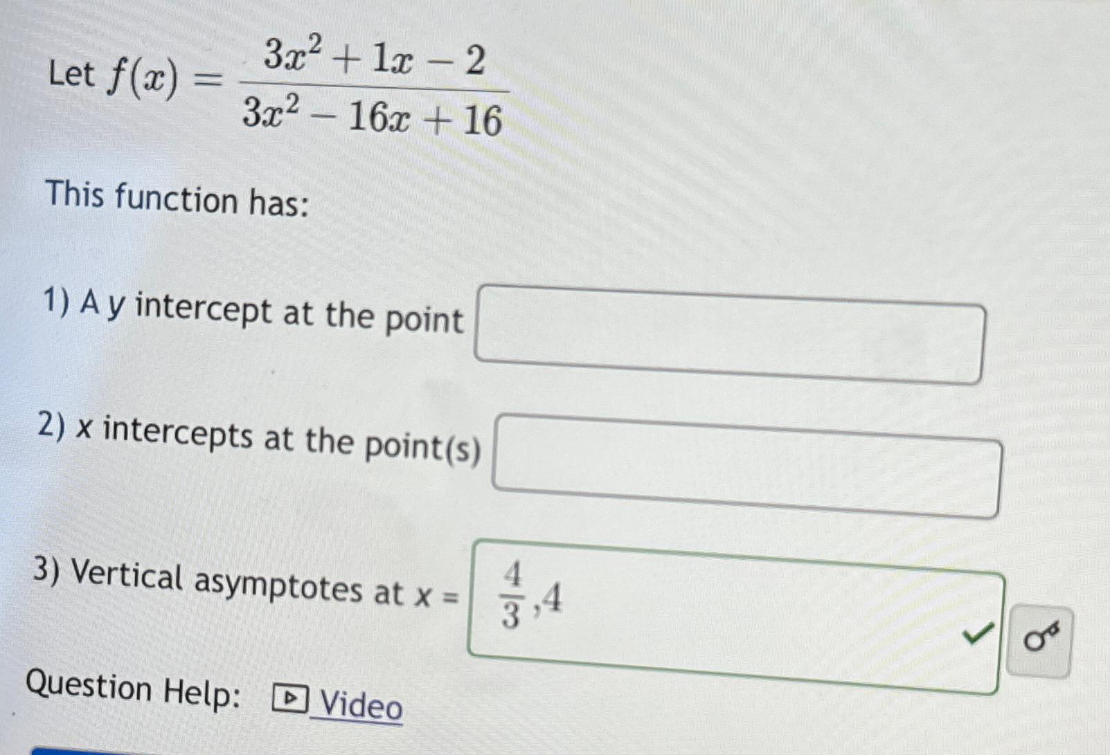 Solved Let F X 3x2 1x 23x2 16x 16this Function Has A Y