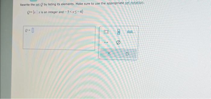Solved Rewrite the set Q by listing its elements. Make sure | Chegg.com