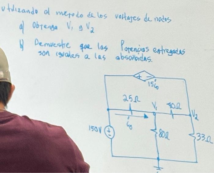 utilizando ol mx po do de los voltajes de nodos a) Obrenga \( V_{1} \) is \( V_{2} \) 1) Demvestre que las Potencias entregad