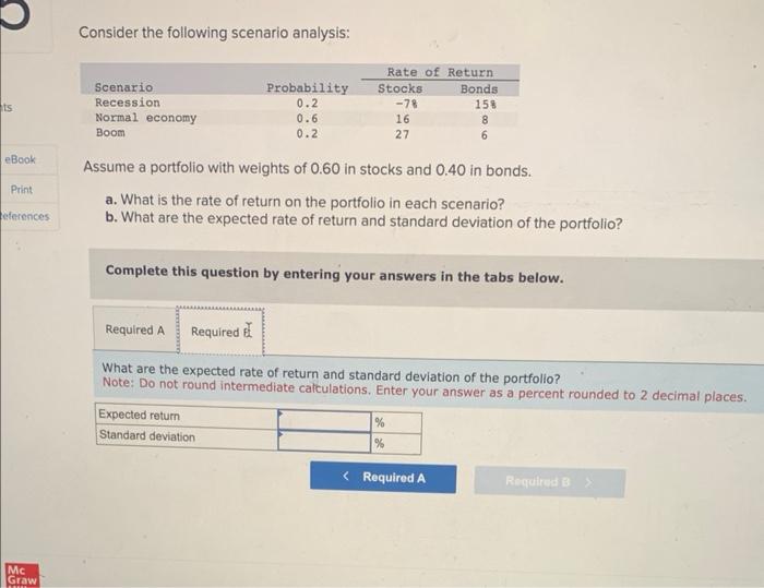 Solved Consider The Following Scenario Analysis: Assume A | Chegg.com