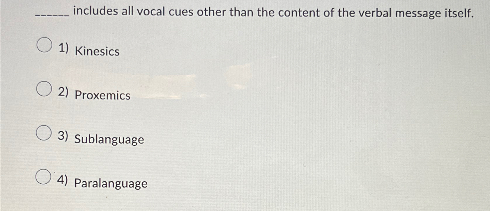 Solved includes all vocal cues other than the content of the | Chegg.com