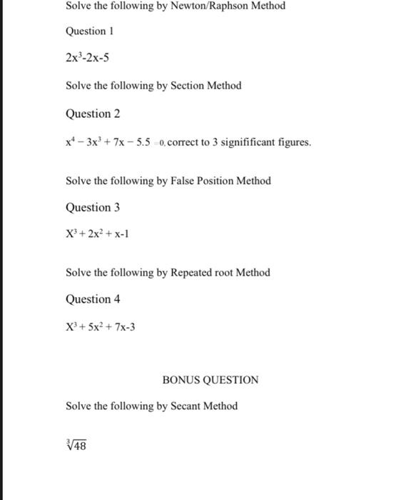 Solved Solve the following by Newton/Raphson Method Question | Chegg.com