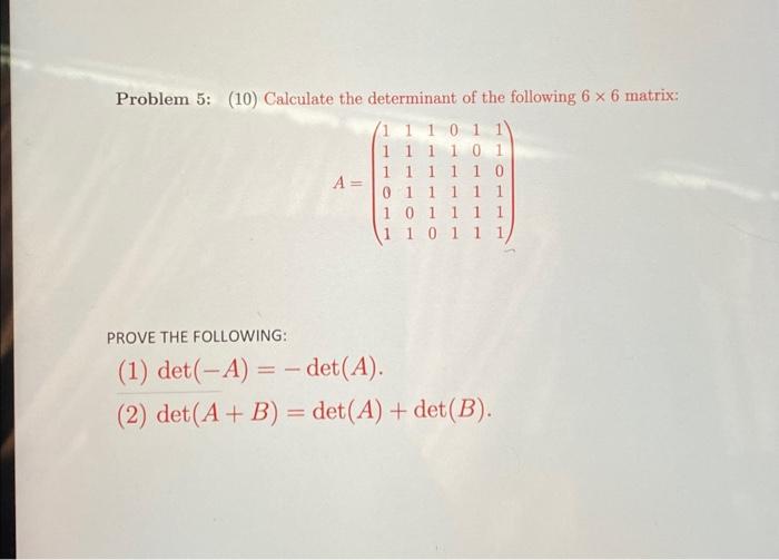 Solved Problem 5: (10) Calculate The Determinant Of The | Chegg.com