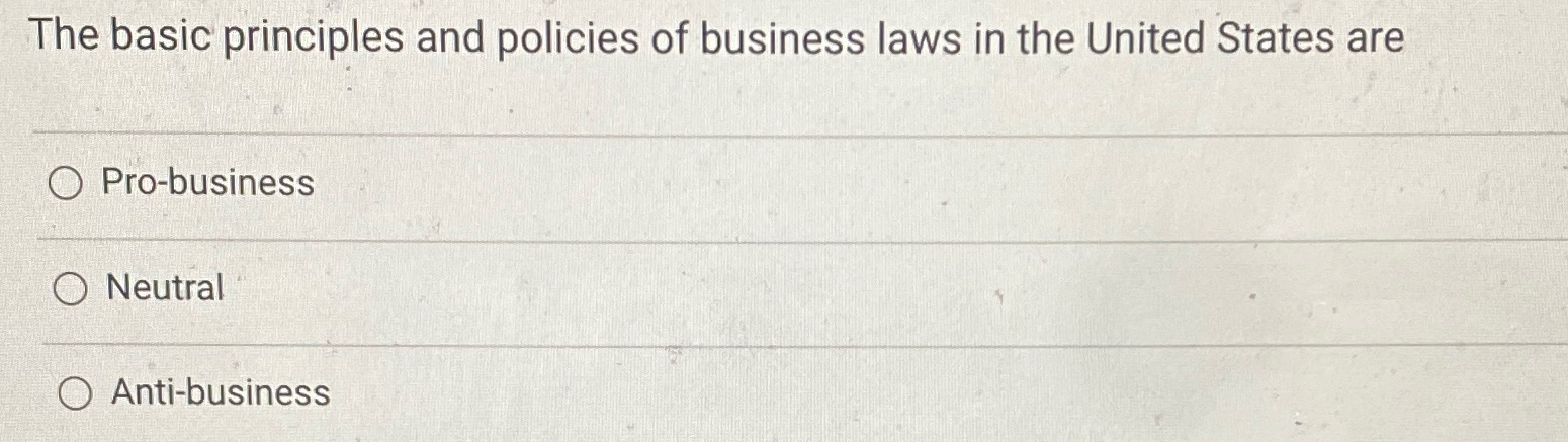 Solved The basic principles and policies of business laws in | Chegg.com