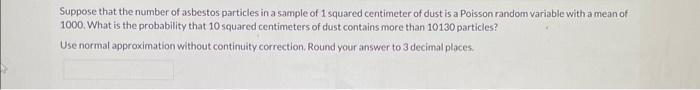 Solved Suppose that the number of asbestos particles in a | Chegg.com