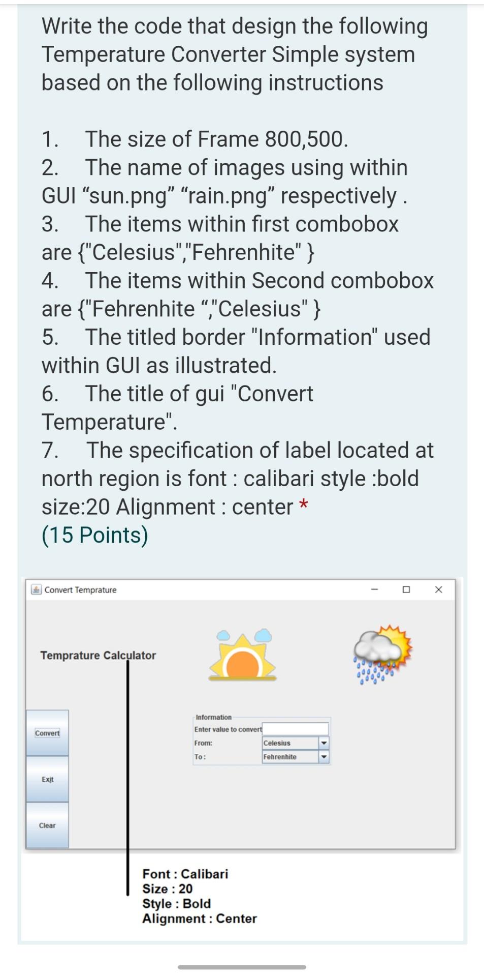 Solved Write the code that design the following Temperature | Chegg.com