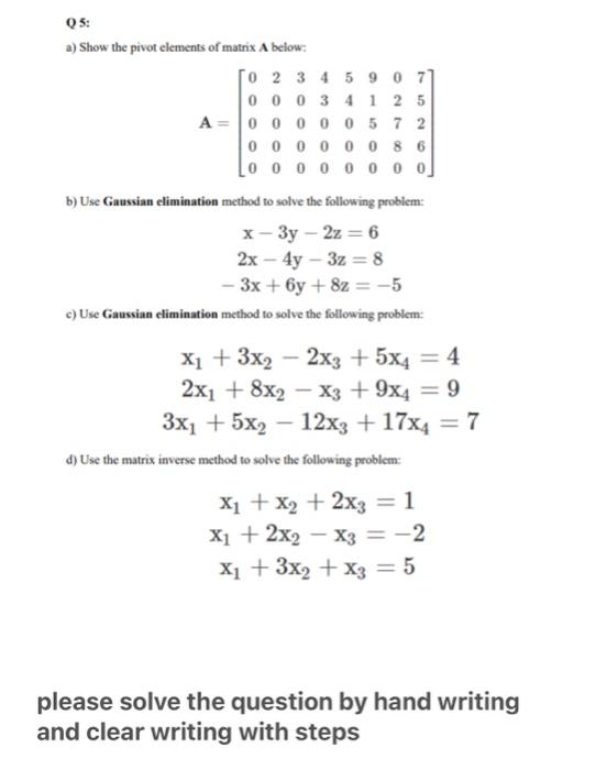 Solved Q5: a) Show the pivot elements of matnix A below: | Chegg.com