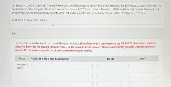 Solved On January 1, 2025, Coronado Company sold 12% bonds | Chegg.com