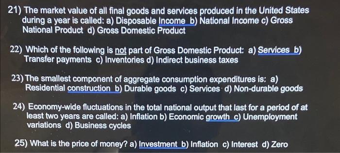 Solved 21) The market value of all final goods and services | Chegg.com